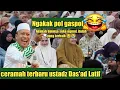 Lagu Gaspol ceramah terbaru ustadz Das'ad lathif 2025 | Ngakak penuh tawa dan hikmah 😂😂😂