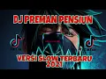 Download Lagu Dj PREMAN PENSIUN Versi SLOW 🎶 VIRAL TIK TOK TERBARU 2021