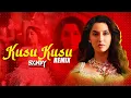 Kusu Kusu Club Remix Deejay Sandy | Arabic Beats | Nora Fatehi | John Abraham | Satyameva Jayate 2