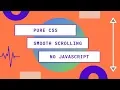Smooth Scrolling Effect Using CSS Pure CSS Smooth Scroll To Element From Anchor