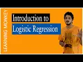 Introduction to Logistic Regression Lesson 69 Machine Learning Learning Monkey