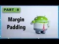 android app development tutorial for beginners Part8 Margin Padding