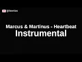 Download Lagu Marcus \u0026 Martinus - Heartbeat | Instrumental