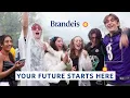Brandeis University Welcome Your Future Starts Here