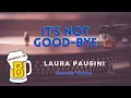 Download Lagu It's Not Good-bye - Laura Pausini (Karaoke Version)