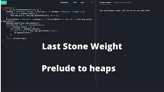 Last Stone Weight Prelude to MaxHeap