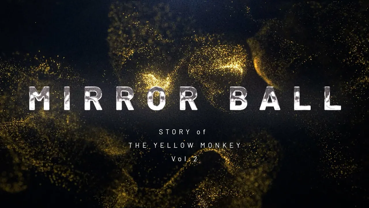 【MIRROR BALL】STORY of THE YELLOW MONKEY Vol.2 - #01. Self Liner Notes