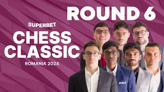 Superbet Chess Classic 2024 Round 6