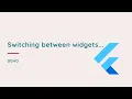 Switching between widgets Demo