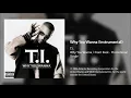 T.I. - Why You Wanna (Instrumental)