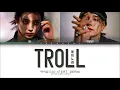 IU   Troll ft  DEAN lyrics 아이유 딘 돌림노래 가사 Color Coded Lyrics