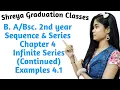 B 4th sem Sequence Series Chapter 4 Infinite Series Continued Examples 4 1