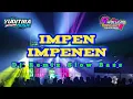 Download Lagu DJ IMPEN IMPENEN || BANYUWANGIAN REMIX SLOW BASS
