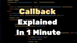 Become A JavaScript Pro CallBack Explained In 1 Minute