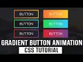 Gradient Button Animation CSS Hover Effects Pure CSS Tutorial