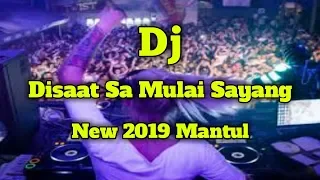 Download Full Dj _ Saat Sa Mulai Sayang _ New 2019 Mantul MP3