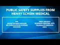 Public Safety Supplies from Henry Schein Medical