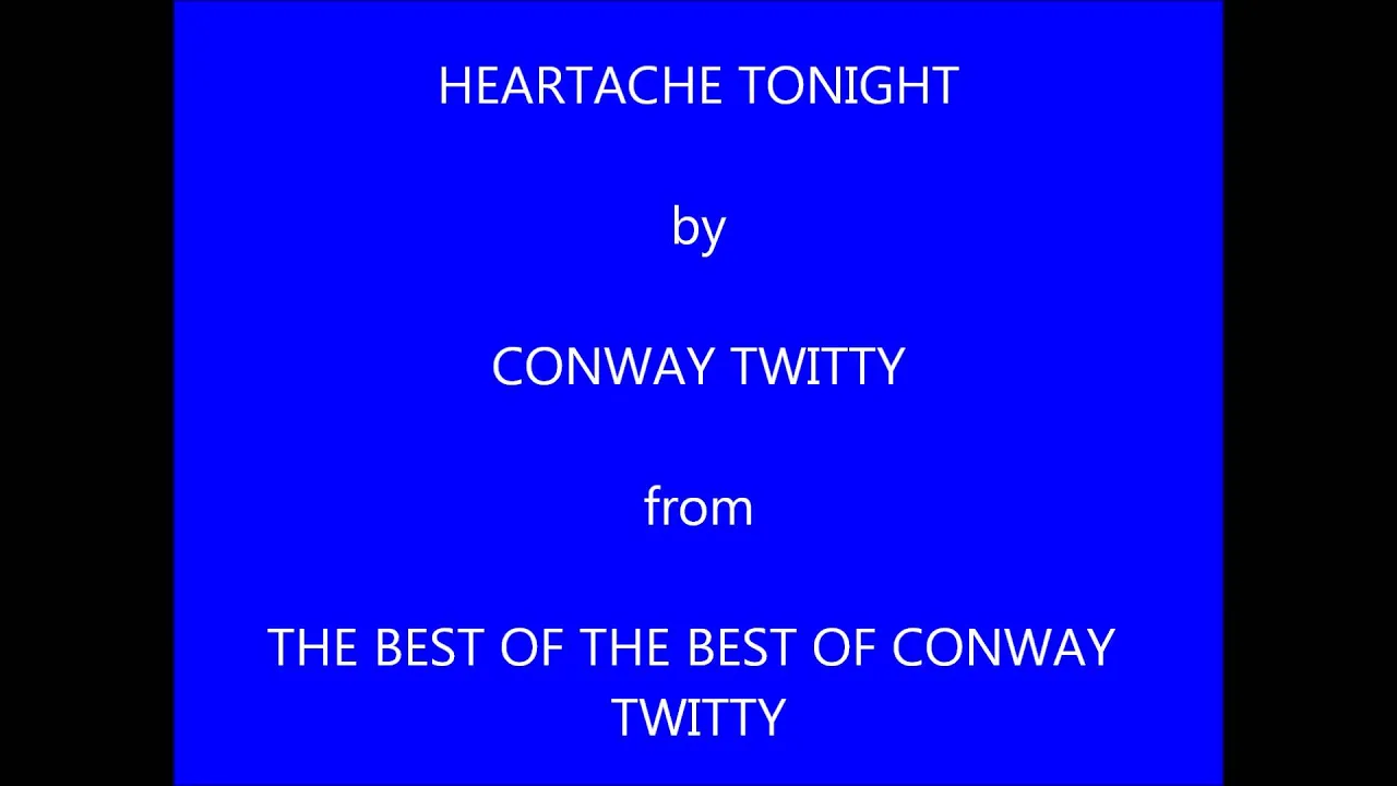 Conway Twitty Heartache Tonight