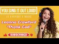 Leanna Crawford "Thank God" (Christian Karaoke)