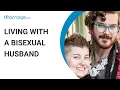 How to Handle Life with a Bisexual Husband