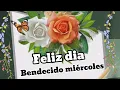 Feliz miercoles para ti para tu familia amig s y conocidos