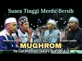 Download Lagu Suara Tinggi Merdu Bersih! Mughrom ++++ Libasut Taqwa x Khoirul Amilin feat Mas Kafa Al Jauhar