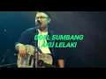 Download Lagu DOEL SUMBANG AKU LELAKI