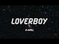 A-Wall - Loverboy (Lyric Video)