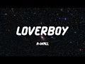 Download Lagu A-Wall - Loverboy (Lyric Video)