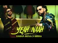 Download Lagu YEAH NAAH - KARAN AUJLA Ft. KR$NA (Remix) | Prod. By Ether