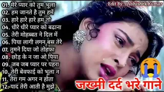 Hindi_Sad_Songs_-_प्यार_में_बेवफाई_का_सबसे_दर्द_भरा_गीत_|_हिन्दी_दर्द_भरे_गीत_|_90s_Evergreen_Songs