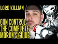 Gun Control The Complete Moron s Guide