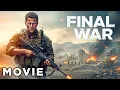The Battlefield Of The Brave | Final War | Full Action War Movie