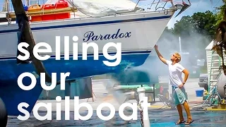 Selling our Sailboat – Season 1 Finale (EP 24 – Monday Never Sailing)