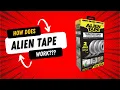 How to use Alien Tape Instructional