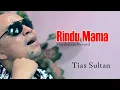 Download Lagu RINDU MAMA- TIAS SULTAN - #pop #lagu #viral #mjrecord #netti thamrin