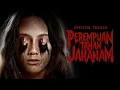 Download Lagu PEREMPUAN TANAH JAHANAM | Official Trailer | 17 OKTOBER 2019