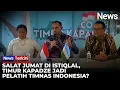 Lagu Timur Kapadze Salat Jumat di Istiqlal, Kode Keras Jadi Pelatih Timnas Indonesia? | iNews Terkini