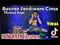 Download Lagu Butiran Sandiwara Cinta cipt.Thomas arya Cover dongkrek jaranan Version by yayan jandut