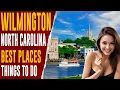 WILMINGTON NORTH CAROLINA - Top Things to Do Best Places Visit in Wilmington NC Travel Guide