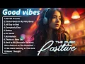 Download Lagu September Mood 🍂 Morning playlist songs to positive energy and feelings good ~ Morning songs