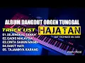 Download Lagu ALBUM DANGDUT ORGEN TUNGGAL - DANGDUT POPULER SEPANJANG MASA