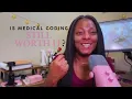 Is Medical Coding Still Worth It