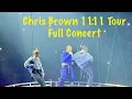 Chris Brown 11 11 Tour Live In Denver The Ball Arena Full Set