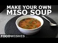 Download Lagu The BEST Miso Soup You'll Ever Make | Food Wishes MP3