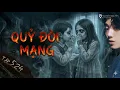 Lagu TIẾNG QUỶ DỮ GIỮA ĐÊM \u0026 NGHĨA TRANG VĂN ĐIỂN || chuyện ma có thật - NGUYỄN NGUYỄN || Tập 524