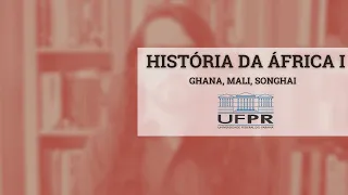 História da África I - Ghana, Mali, Songhai