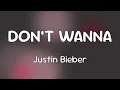 Download Lagu Justin Bieber \u0026 Bakar - DON’T WANNA  [Lyrics]