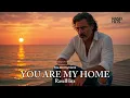 Download Lagu YOU ARE MY HOME - RASELHITS 