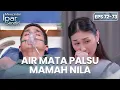 Lagu Mamah Nila Berpura-Pura Perduli Dengan Rafki | MENCINTAI IPAR SENDIRI | EPS. 72-73 EXTENDED VERSION